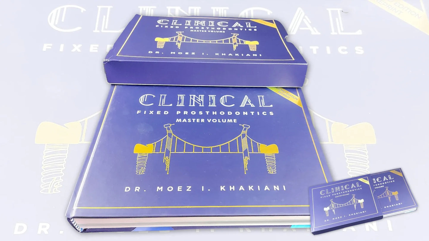 Clinical Fixed Prosthodontics- 2nd Edition Master Volume By Dr. Moez I Khakiani