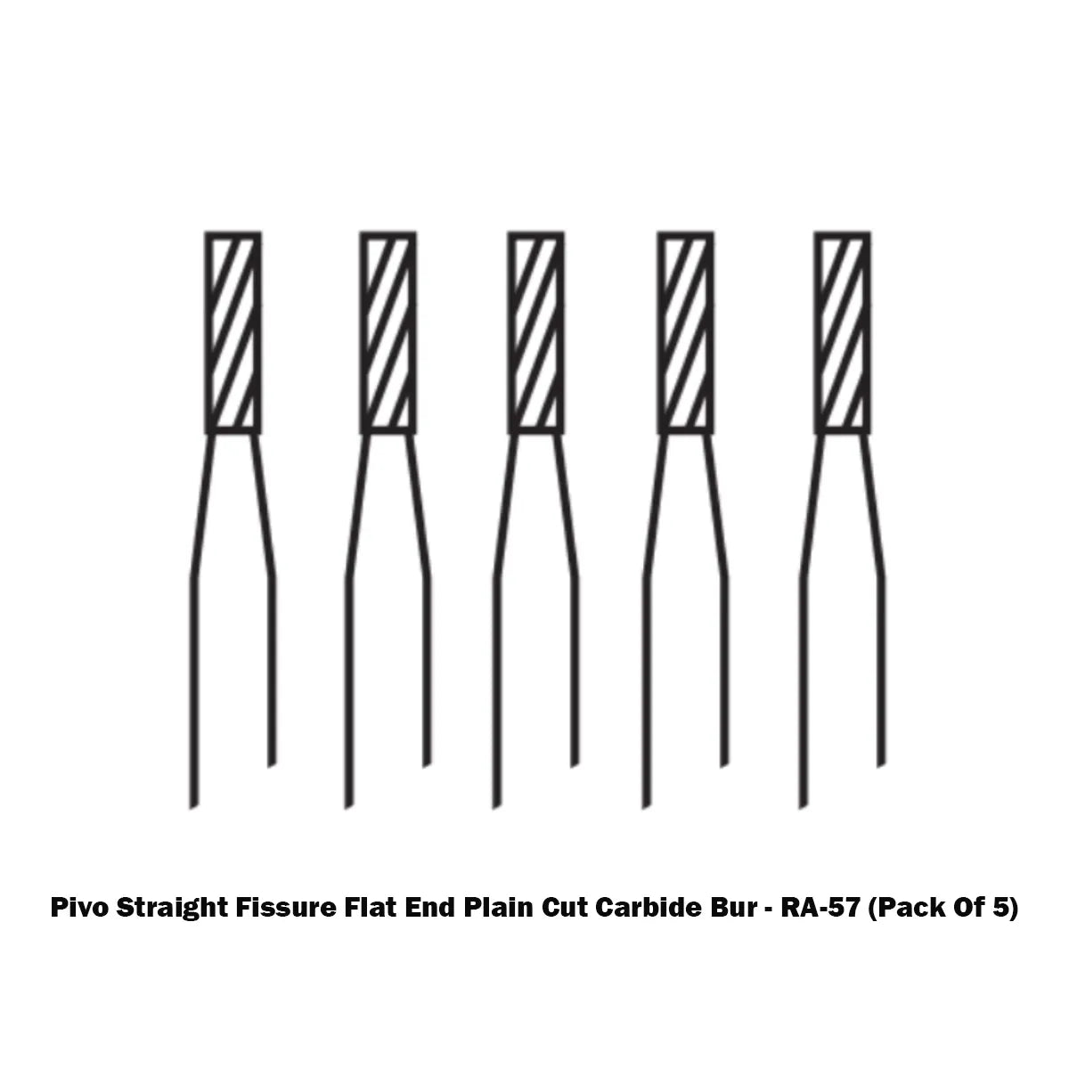 Pivo Straight Fissure Flat End Plain Cut Carbide Burs - RA (Pack Of 5)